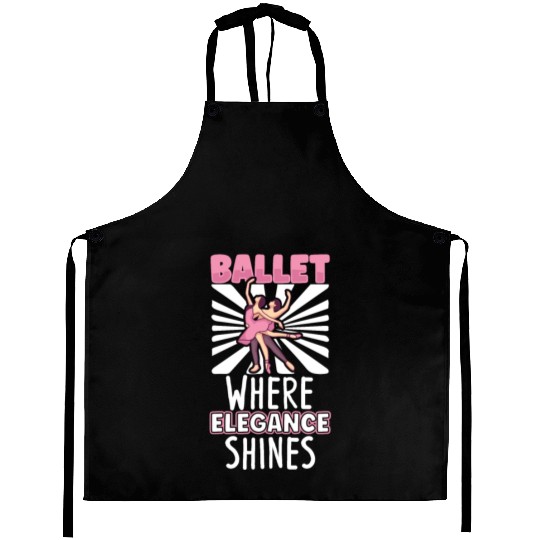 Ballet Ballerina Dance Dancer Dancing Ballet Gift Aprons