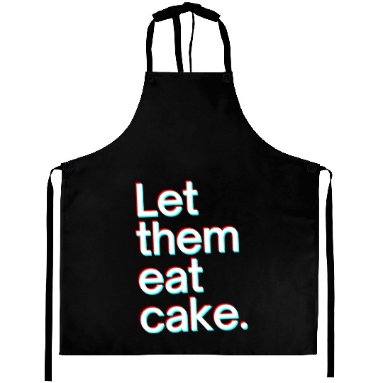 Let them eat cake Aprons