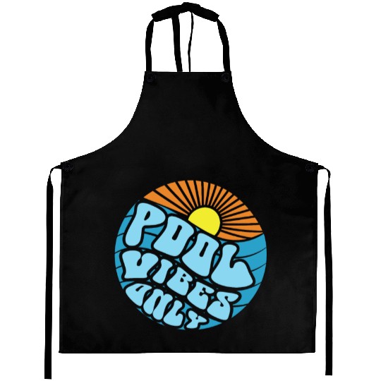 Pool Vibes Only Swimming Pool Swim Team Pool Vibes Aprons