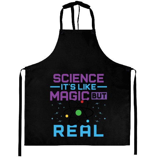 SCIENCE It s Like Magic But Real Aprons