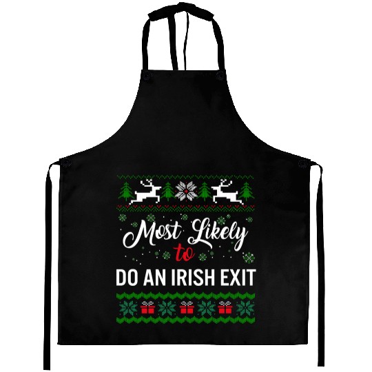 Most Likely To Do An Irish Exit Aprons, Womens