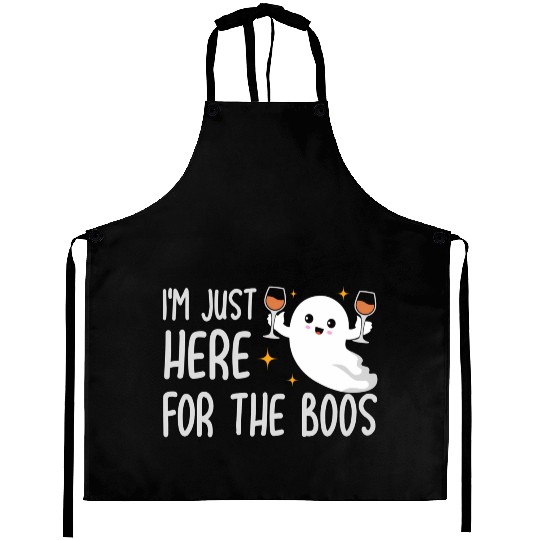 Halloween For Im Just Here For The Boos Wine Aprons