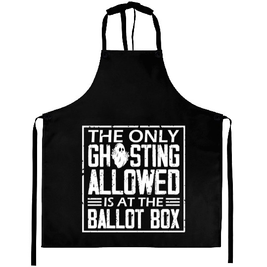 The Only Ghosting Allowed Vote Meme Halloween Aprons