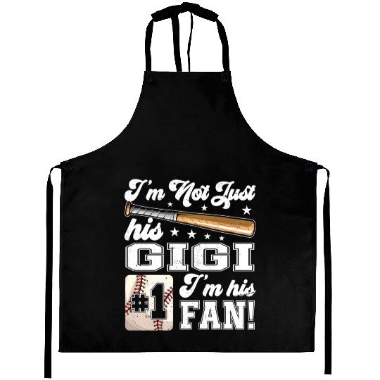 I'M Not Just His Gigi I'M His Number One Fan Baseb Aprons