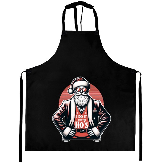 I Do It For The Ho's Aprons