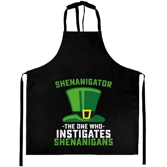 Shenanigator The One Who Instigates Shenanigans Aprons