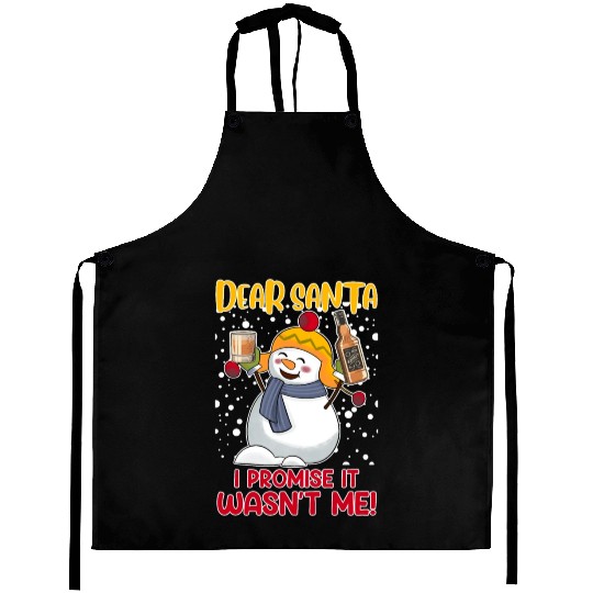 Snowman Funny Dear Santa Promise it Was not Me Aprons