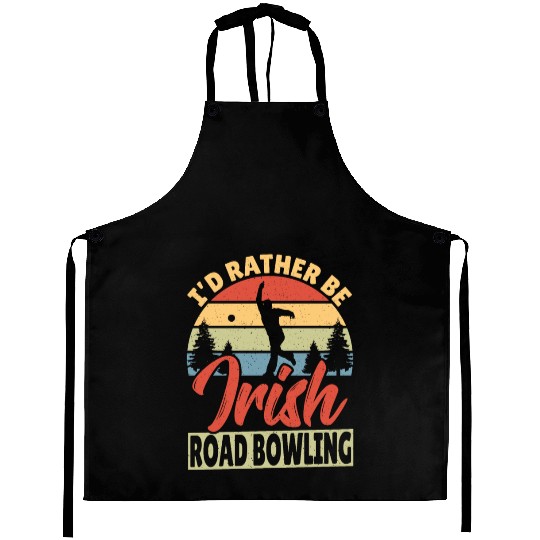 Id Rather Be Irish Road Bowling Aprons