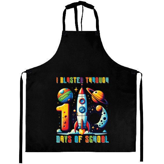 Teacher Kids I Blasted Through 100 Days Of School Aprons