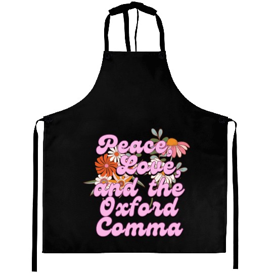Funny Oxford Comma Peace Love and the Oxford Comma Aprons