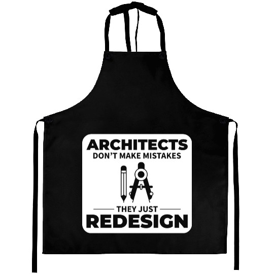 Architect: Redesigning Instead of Mistakes! Aprons