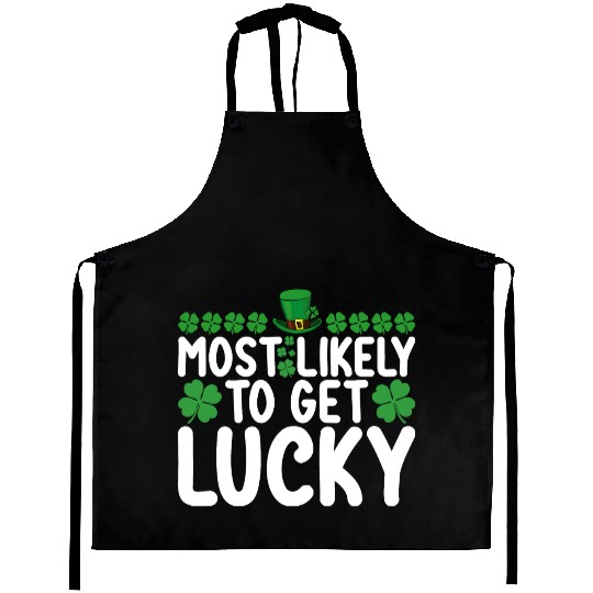 Most Likely To Get Lucky St Patrick's Day Irish Aprons