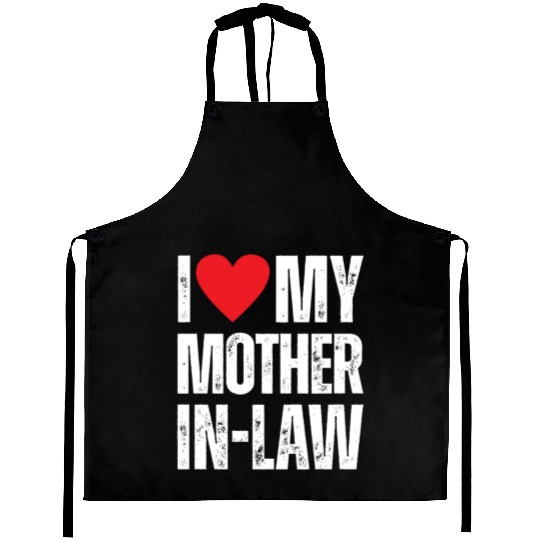 I Love My Mother in Law Aprons