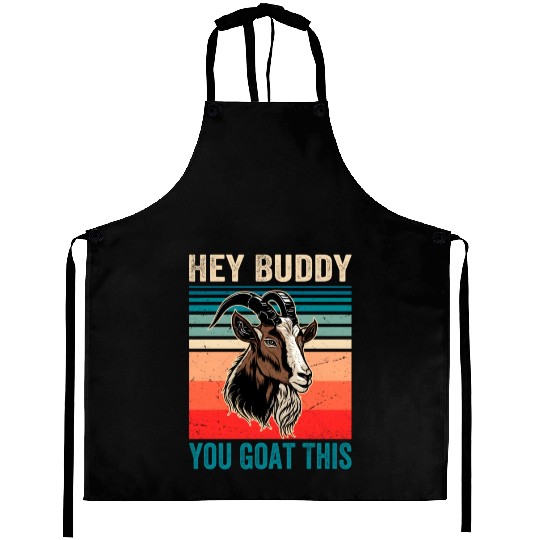 Hey Buddy You Goat This Farmer Animal Aprons