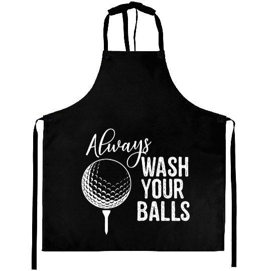Always Wash Your Balls Golf Aprons