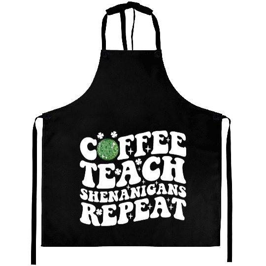 Coffee Teach Shenanigans Repeat Disco Ball Teacher Aprons