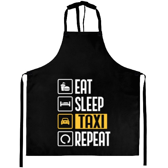 Eat Sleep Taxi Repeat Funny Cab Driver Aprons