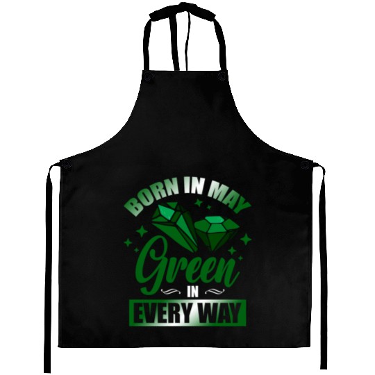 Born In May Green Emerald Birthstone Gemstone Aprons