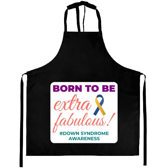 Down Syndrome Awareness Extra Fabulous Aprons