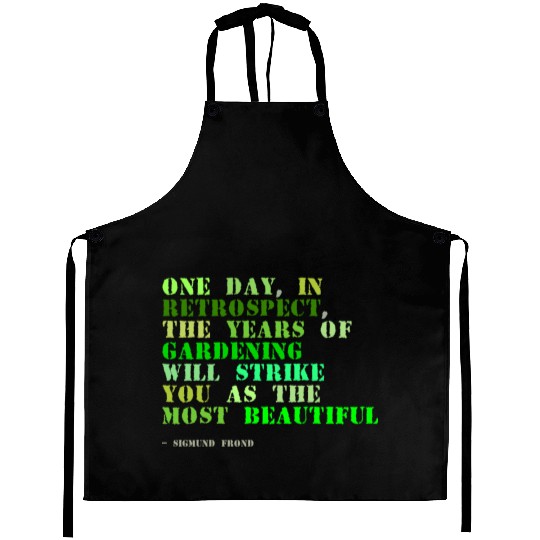 Plant sayings fake sigmund freud quote Aprons
