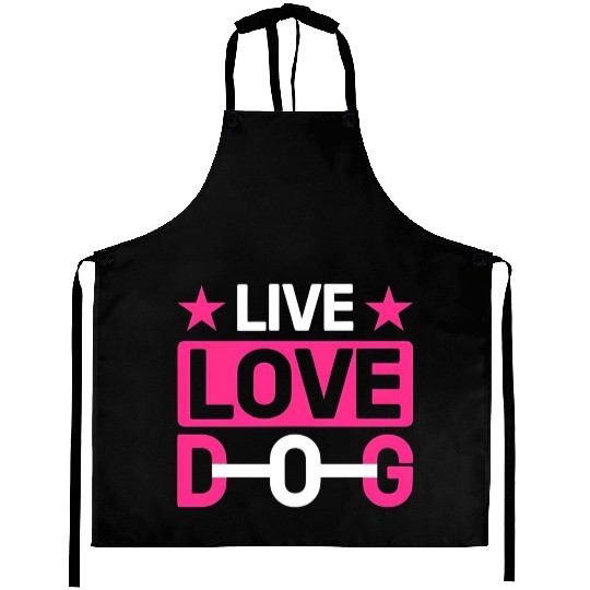 Live love Dog Aprons