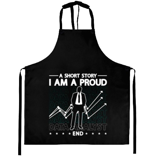 Data Analyst A Short Story I Am A Proud Programmer Aprons