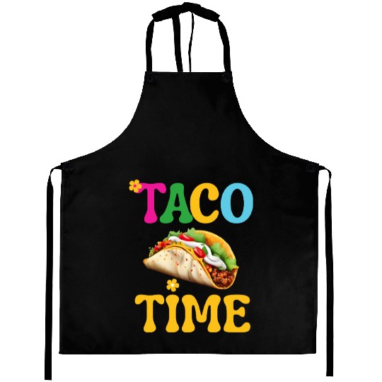Taco Time Funny Cinco De Mayo Aprons