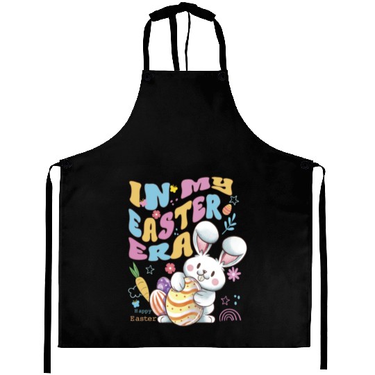 In My Easter ERA - In My Bunny Era Happy Easter Aprons