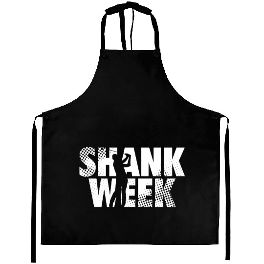 Hilarious Shank Week Golf Aprons