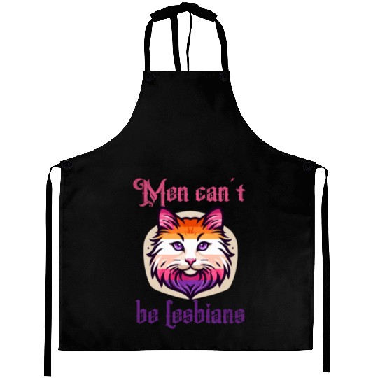 Men can't be lesbians Aprons
