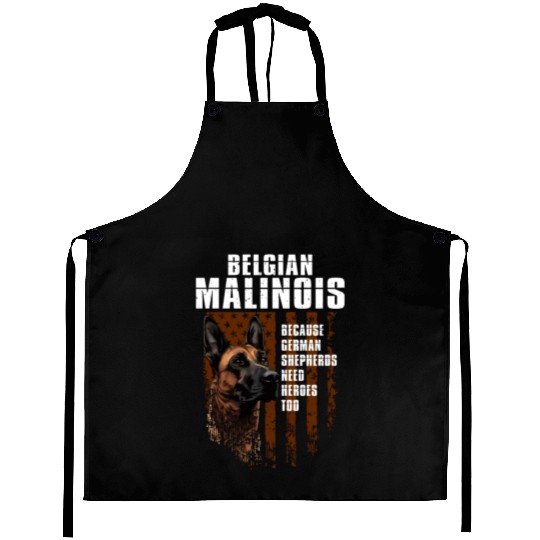 BELGIAN MALINOIS GERMAN SHEPHERDS NEED HEROS TOO Aprons