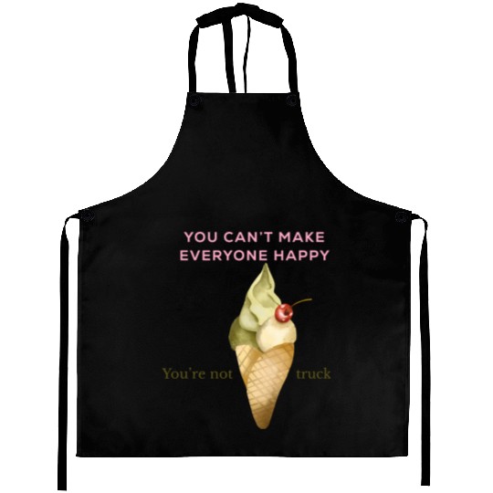 Funny quote|Be You |You’re Not ice cream Truck Aprons