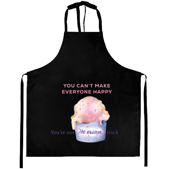 Funny quote|Be You |You’re Not ice cream Truck Aprons