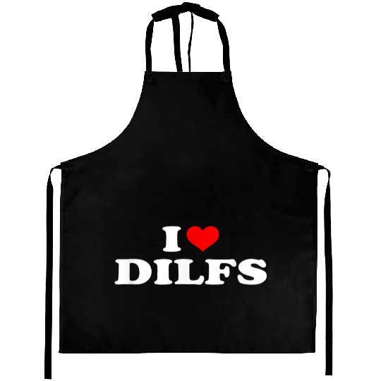 Funny I Love DILFs I heart DILFs Red Heart Cool Aprons