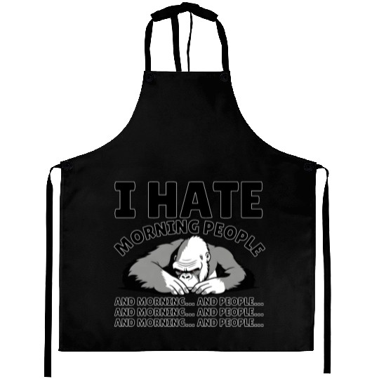 I Hate Morning People | Animal Kingkong | Quote Aprons