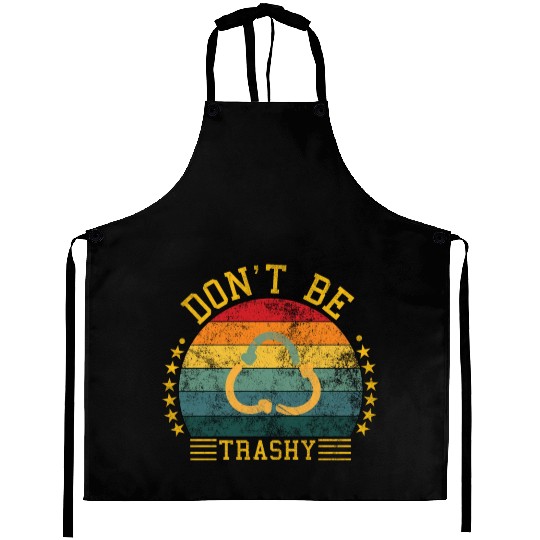 world wild save environment don't be trashy Aprons