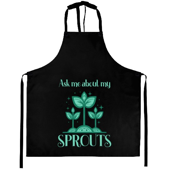 Ask Me About Sprouts Microgreen Gardener Aprons