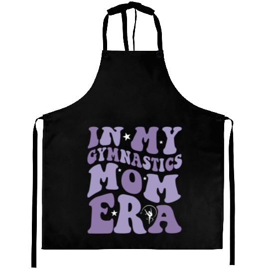 In My Gymnastics Mom Era on back Aprons