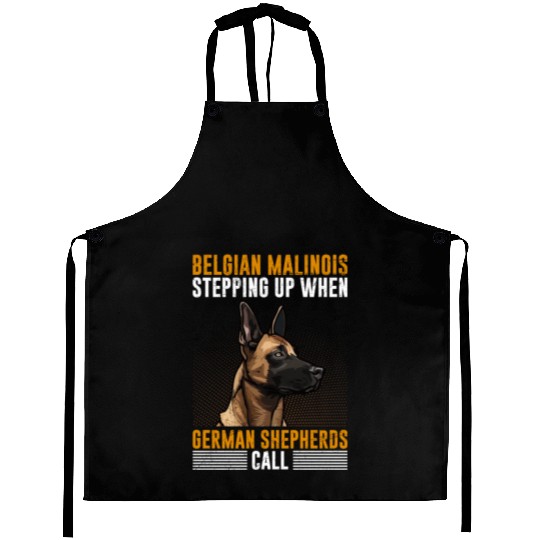 BELGIAN MALINOIS STEPPING UP WHEN SHEPHERDS CALL Aprons