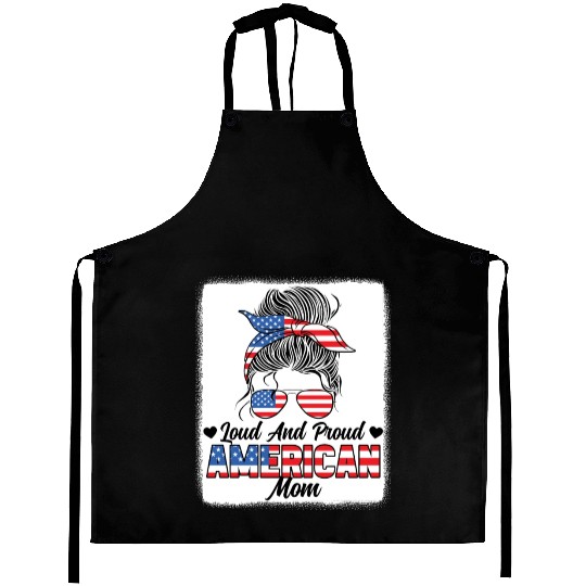 Loud And Proud American Mom Patriotic Aprons