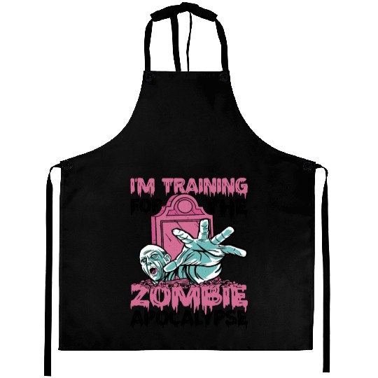 I'm Training For The Zombie Apocalypse 13 Aprons