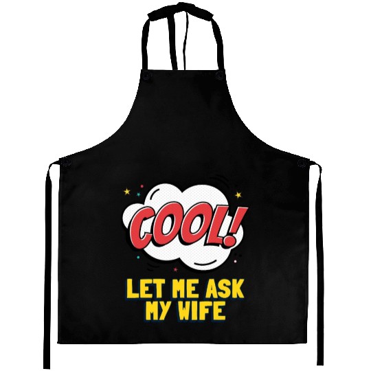 Let Me Ask My Wife Aprons