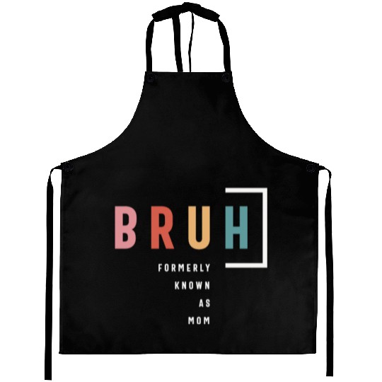Hilarious Mother's Day: Formerly Known As Mom's Aprons