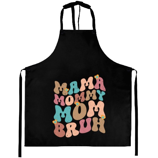Mama Mommy Mom Bruh Mother's day Aprons