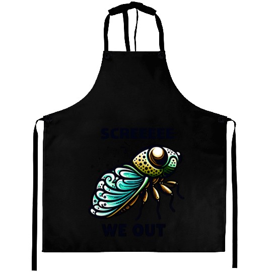 Funny Cicada Quote We Out Cicada Aprons