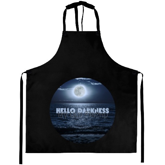 Hello Darkness My Old Friend Aprons