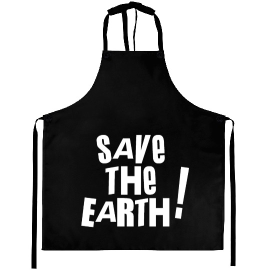 Save the earth Aprons