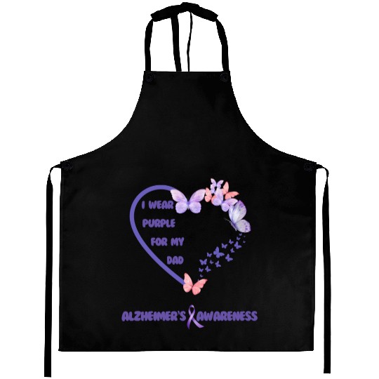 I wear purple for my dad, Alzheimer's awareness Aprons