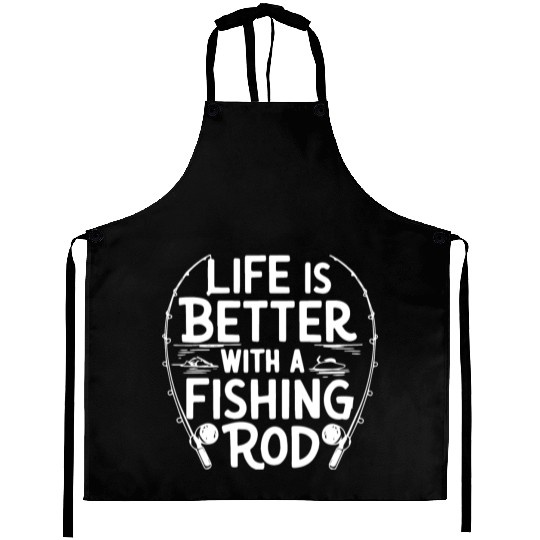 Life is Better with a Fishing Rod Premium Aprons