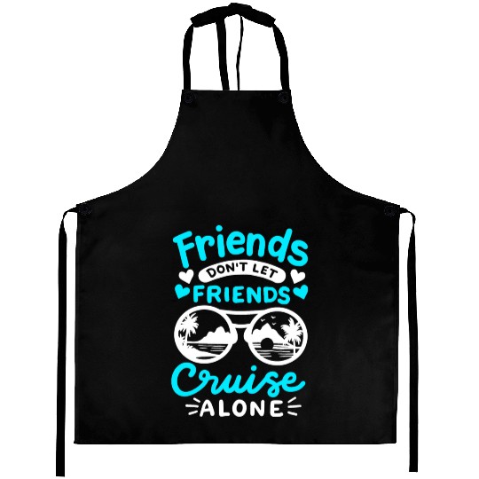 Friends Cruise Trip Aprons